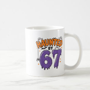 Haunted 67 Meme Six Seven 6-7 Funny Internet Joke Coffee Mug