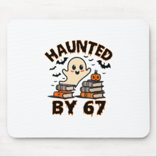 Haunted 67 Meme Six Seven 6-7 Funny Internet Joke  Mouse Pad