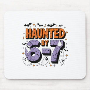Haunted 67 Meme Six Seven 6-7 Funny Internet Joke  Mouse Pad