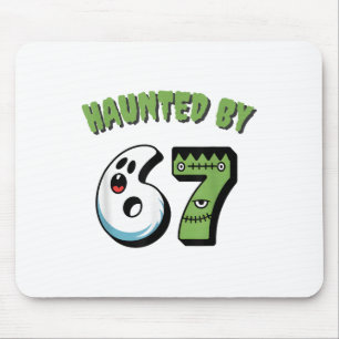 Haunted 67 Meme Six Seven 6-7 Funny Internet Joke  Mouse Pad