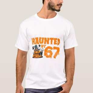 Haunted 67 Meme Six Seven 6-7 Funny Internet Joke T-Shirt