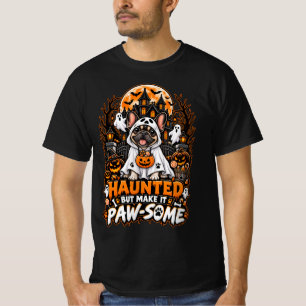 Haunted But Make It Paw-some Frenchie Halloween Gh T-Shirt