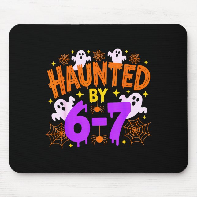 Haunted By 67 Funny 67 Halloween Costume  Mouse Pad (Front)
