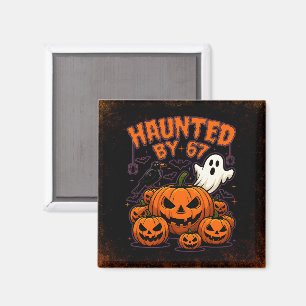 Haunted by 67 Funny Ghost And Pumpkin Halloween Magnet
