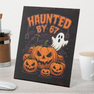Haunted by 67 Funny Ghost And Pumpkin Halloween Pedestal Sign