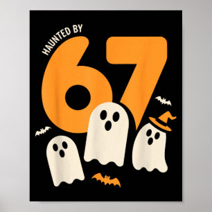 Haunted by 67 funny halloween meme design poster