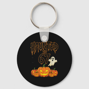 Haunted By 67 Funny Pumpkin And Ghost Halloween Co Key Ring