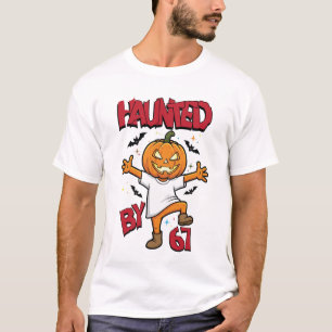 Haunted by 67 – Funny  Pumpkin Halloween Costume T-Shirt