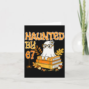 Haunted By 67 Funny Reading Ghost And Pumpkin Hall Card