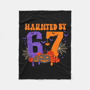 Haunted By 67 – Funny Six Seven Meme 6 7 Halloween Fleece Blanket