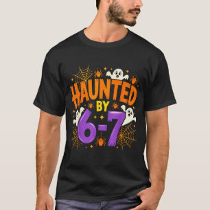 Haunted By 67 Funny Six Seven Meme Soky Ghost Hall T-Shirt