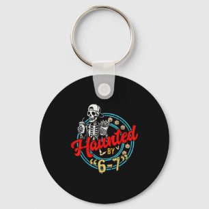 Haunted By 67 Funny Skeleton And Pumpkin Halloween Key Ring