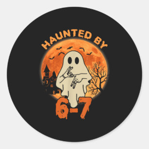 Haunted By 67 Halloween Ghost Six Seven Gen Alpha  Classic Round Sticker