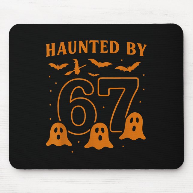Haunted By 67 Meme Halloween Ghost Graphic  Mouse Pad (Front)