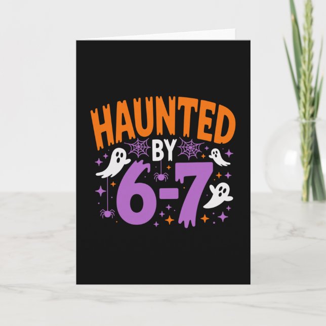 Haunted By 67 Six Seven Meme  Card (Front)
