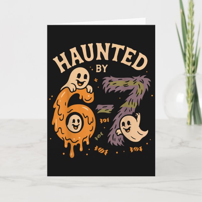 Haunted By 67 Six Seven Meme Gen Alpha Funny Hallo Card (Front)