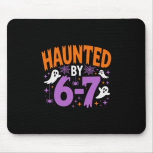 Haunted By 67 Six Seven Meme  Mouse Pad