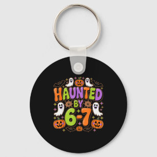 Haunted By 6-7 Costume Halloween 6-7 Meme Six Seve Key Ring