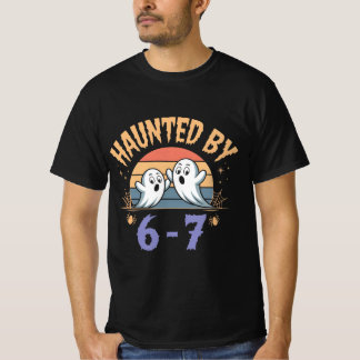 Haunted by 6-7 Retro Ghost Halloween Design T-Shirt