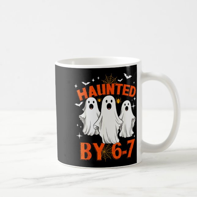 Haunted By 6 7 Six Seven 67 Meme Halloween Costume Coffee Mug (Right)