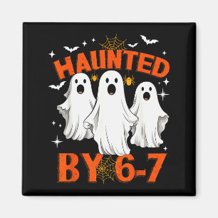 Haunted By 6 7 Six Seven 67 Meme Halloween Costume Magnet