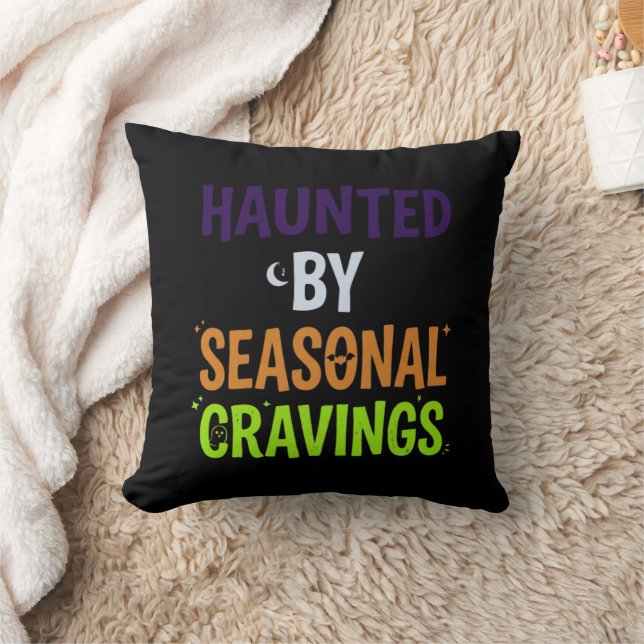Haunted By Seasonal Cravings Cushion (Blanket)