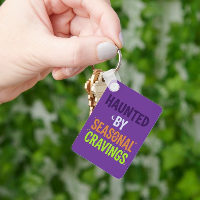 Haunted By Seasonal Cravings Key Ring (Hand)