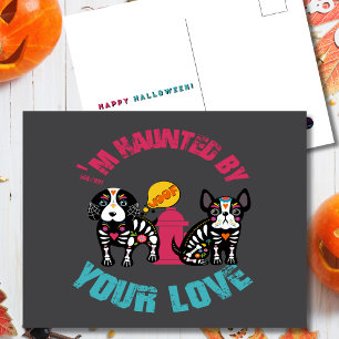 Haunted by Your Love Sugar Skull Dog Postcard