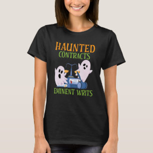 Haunted Contracts Eminent Writs Scary Lawyer Hallo T-Shirt