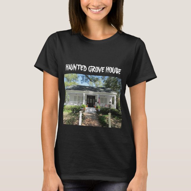 HAUNTED GROVE HOUSE T-Shirt (Front)
