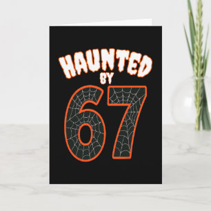 Haunted Halloween Haunted 67 Number 67 Six Seven M Card