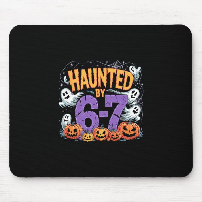 Haunted Halloween Haunted 67 Number 67 Six Seven M Mouse Pad (Front)