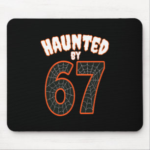 Haunted Halloween Haunted 67 Number 67 Six Seven M Mouse Pad