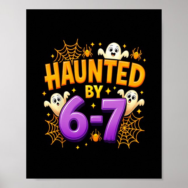 Haunted Halloween Haunted 67 Number 67 Six Seven M Poster (Front)