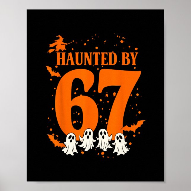 Haunted Halloween Haunted 67 Number 67 Six Seven M Poster (Front)