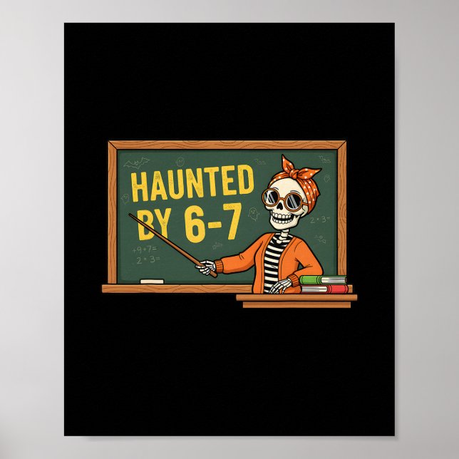 Haunted Halloween Skeleton Haunted Six Seven Numbe Poster (Front)