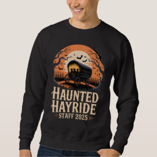 Haunted Hayride Staff 2025 Haunted Hayride Crew Sweatshirt