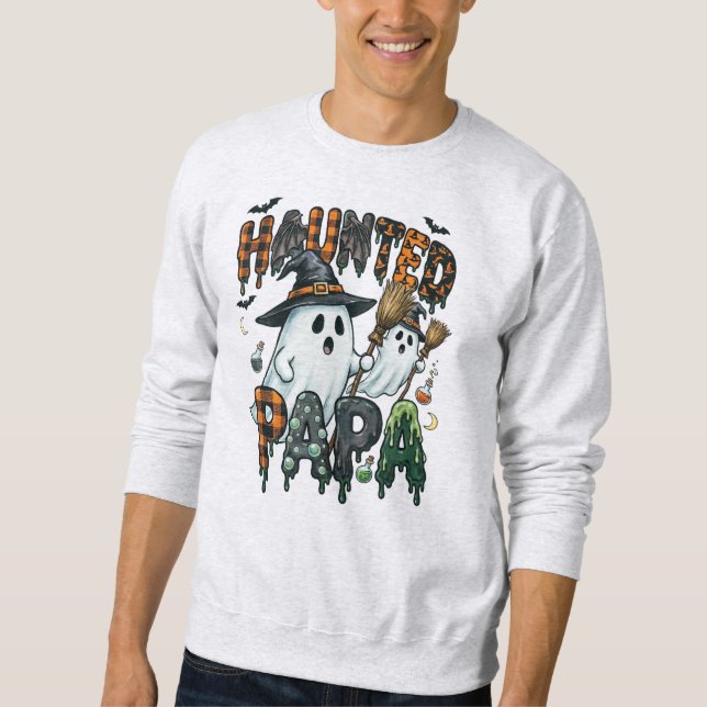 Haunted Papa Halloween Ghost Design Sweatshirt (Front)