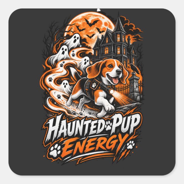 Haunted Pup Energy Beagle Halloween Ghost Hunter S Square Sticker (Front)