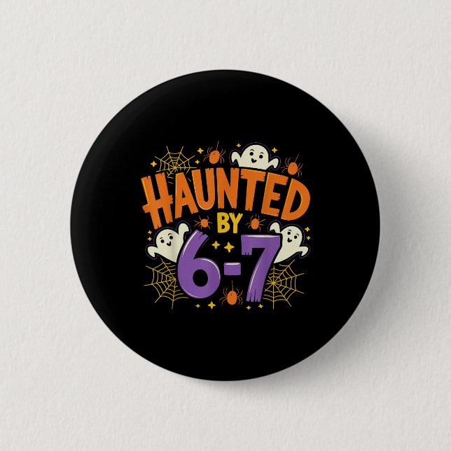 Haunted Six Seven 6 7 Meme 67 Skeleton Hand Hallow Cm Round Badge (Front)