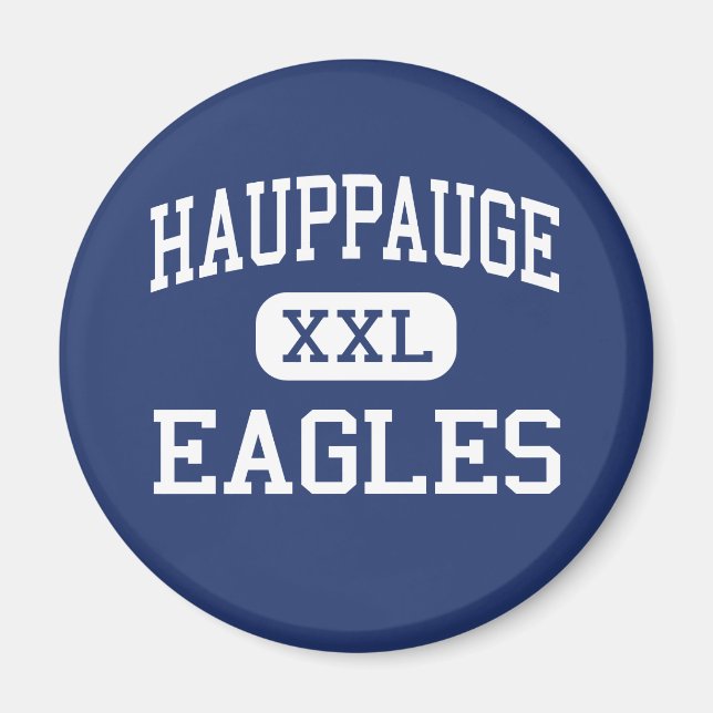 Hauppauge - Eagles - High - Hauppauge New York Magnet (Front)