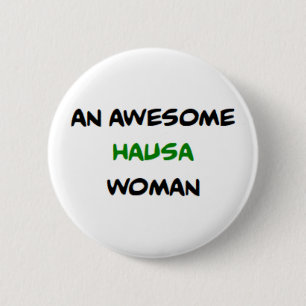 hausa woman, awesome 6 cm round badge
