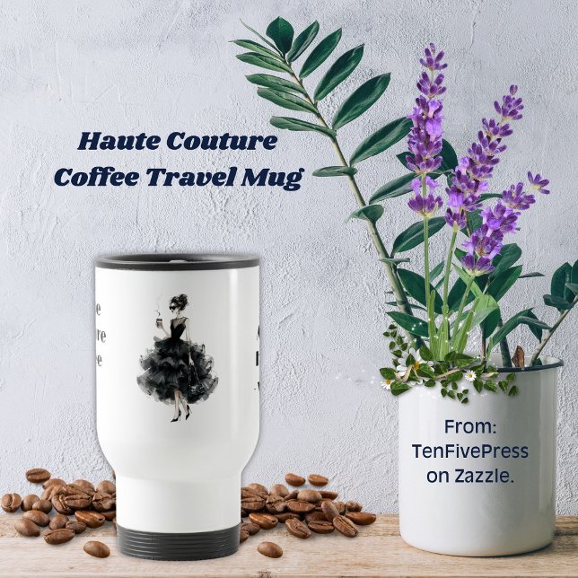 Haute Couture Coffee Travel Mug (Creator Uploaded)