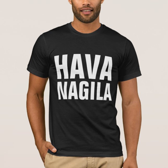 HAVA NAGILA T-Shirts (Front)