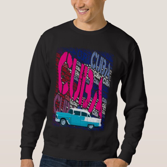 Havana Classic Car Cuban Flag Sweatshirt (Front)