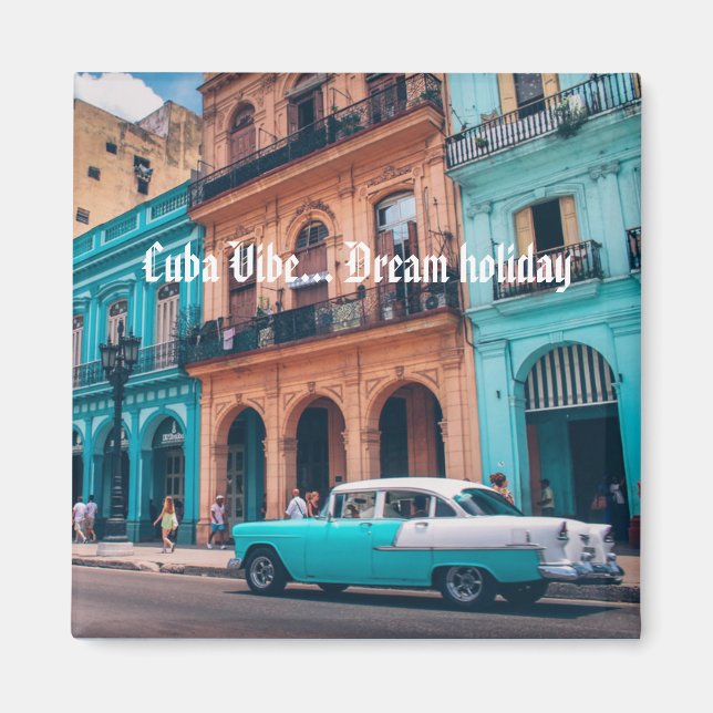 Havana Cuba Colorful  Car City  'Cuba vibe' Magnet (Front)