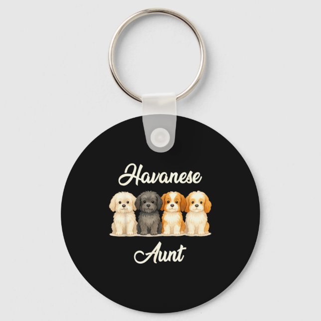 Havanese Aunt Cute Dog Lover Gift Funny Women Pupp Key Ring (Front)