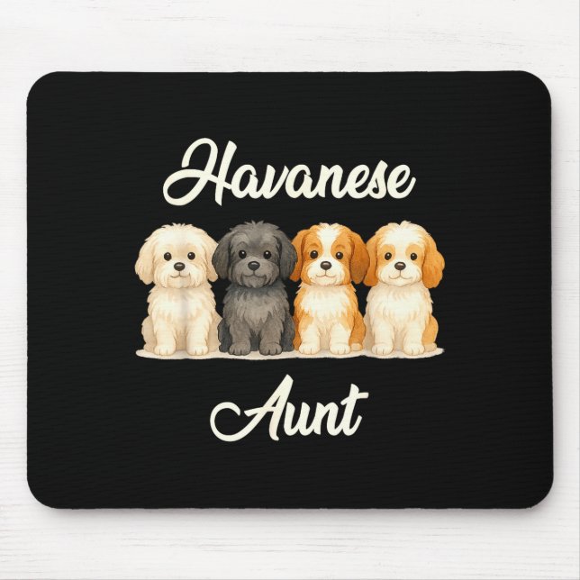 Havanese Aunt Cute Dog Lover Gift Funny Women Pupp Mouse Pad (Front)