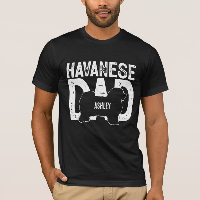Havanese Dog Dad Puppy Dad T-Shirt (Front)