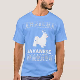 Havanese Dog Lover Christmas Reindeer Ugly Christm T-Shirt
